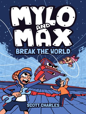 cover image of Mylo and Max Break the World